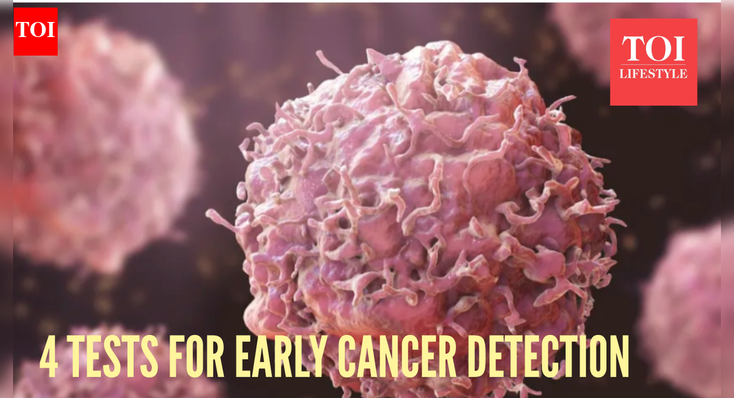  4 tests for early Cancer detection, as revealed by top doc