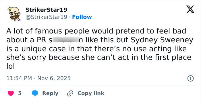 Tweet criticizing Sydney Sweeney’s acting amid jeans scandal sparks online fury and debate over her public statements.