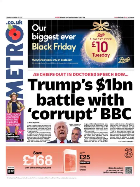 The headline on the front page of the Metro reads: "Trump's $1bn battle with 'corrupt' BBC".