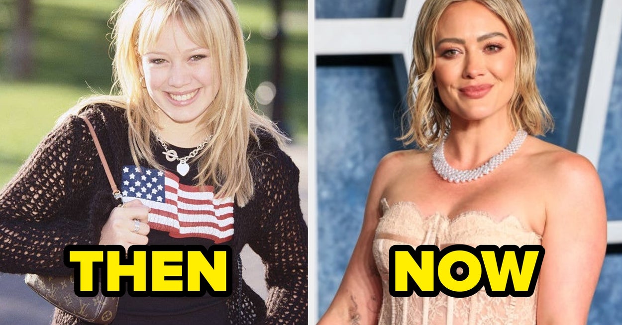  Hilary Duff Is Back, And Her "Then Vs. Now" Photos Will Make You Gasp And Say, "That's Her?!" – BuzzFeed