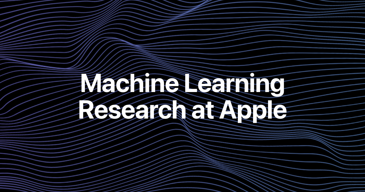  Apple Machine Learning Research at NeurIPS 2025