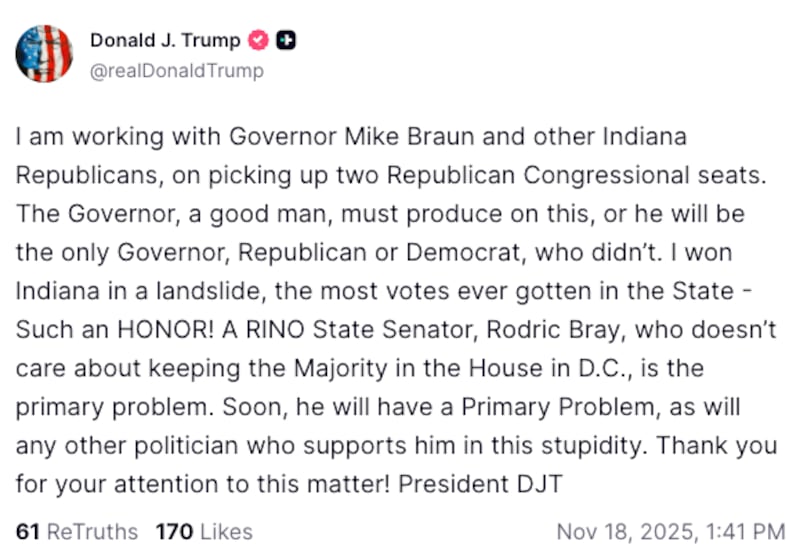 A screen grab of Trump's Truth Social about Mike Braun and Rodric Bray.