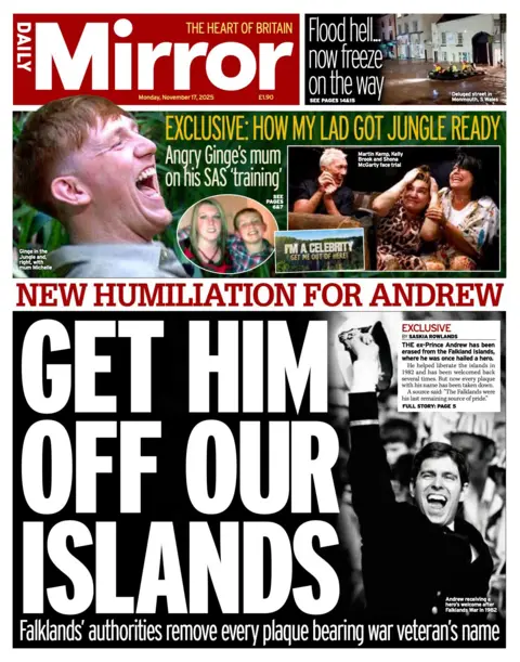 The headline on the front page of the Mirror reads: “Get him off our islands”.