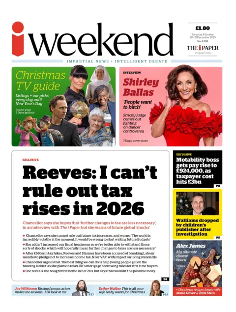 "Reeves: I can't rule out tax rises in 2026" reads the headline on the front page of the i Paper.
