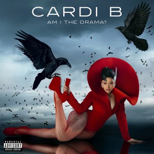 Cardi B, 'Am I the Drama?'