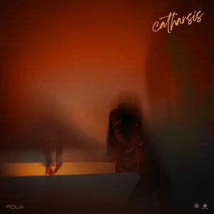 Fola, 'Catharsis'
