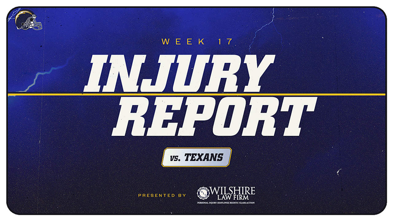  Los Angeles Chargers Houston Texans Injury Report Week 17 2025