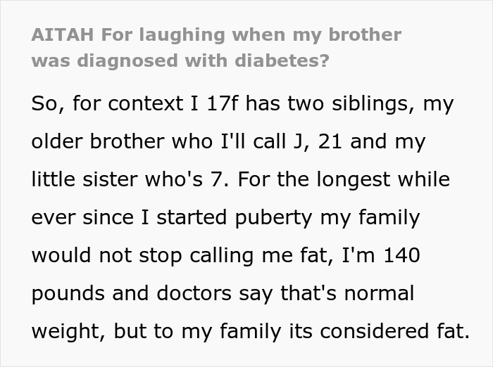 Text excerpt discussing a brother mocking sister over weight and the brother later being diagnosed with diabetes. Text excerpt discussing a brother mocking sister over weight and the brother later being diagnosed with diabetes.