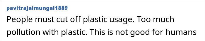 Comment text on a white background discussing the need to cut off plastic usage due to pollution and its harm to humans.
