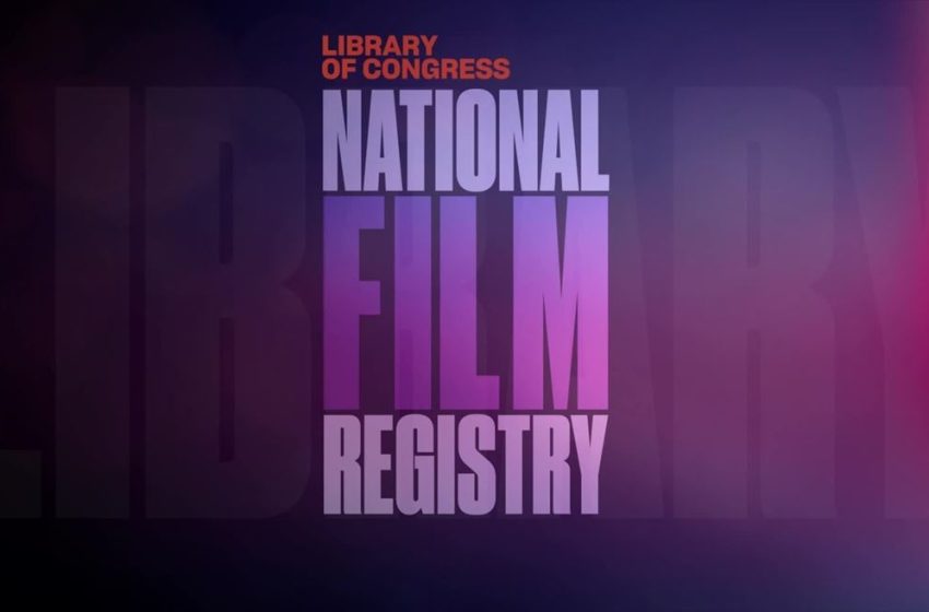  Library Names 25 Films to the National Film Registry for Preservation