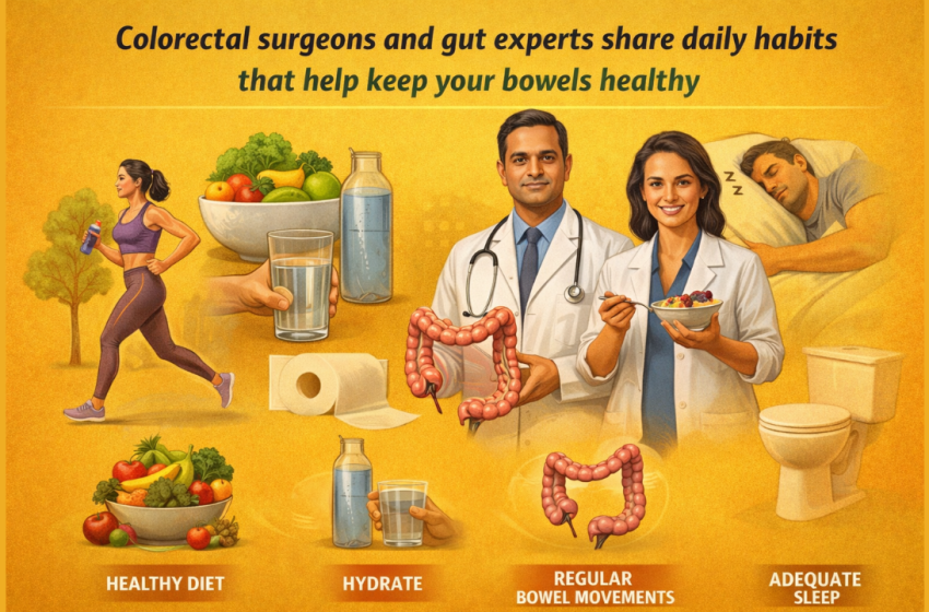  Gut Health Tips: Colorectal surgeons and gut experts share daily habits that help keep your bowels healthy |