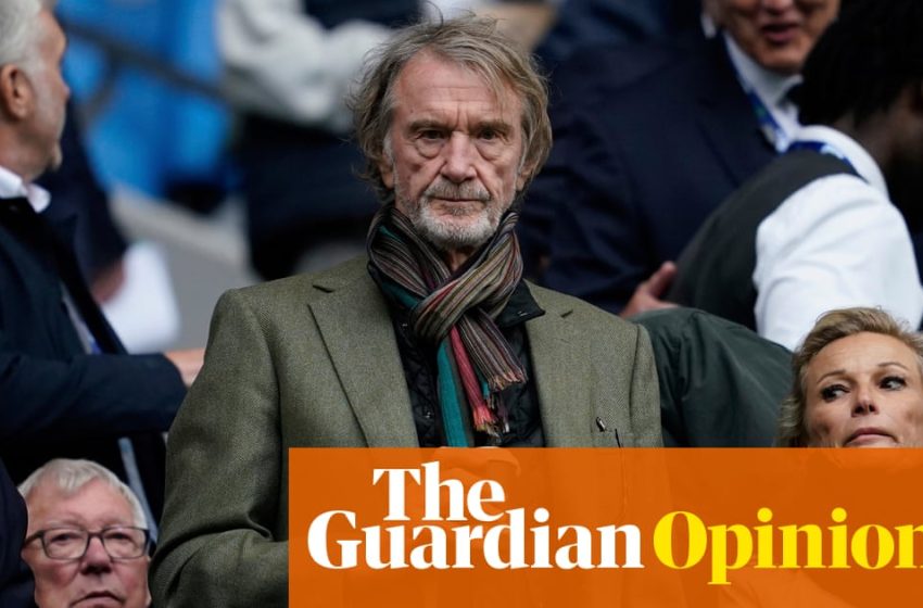  Football must reject Sir Jim Ratcliffe’s cynical, self-serving electioneering | Manchester United