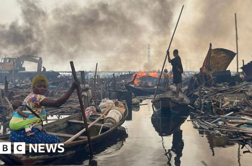  Makoko demolitions: Shanties in Lagos Lagoon in Nigeria bulldozed and burnt – BBC