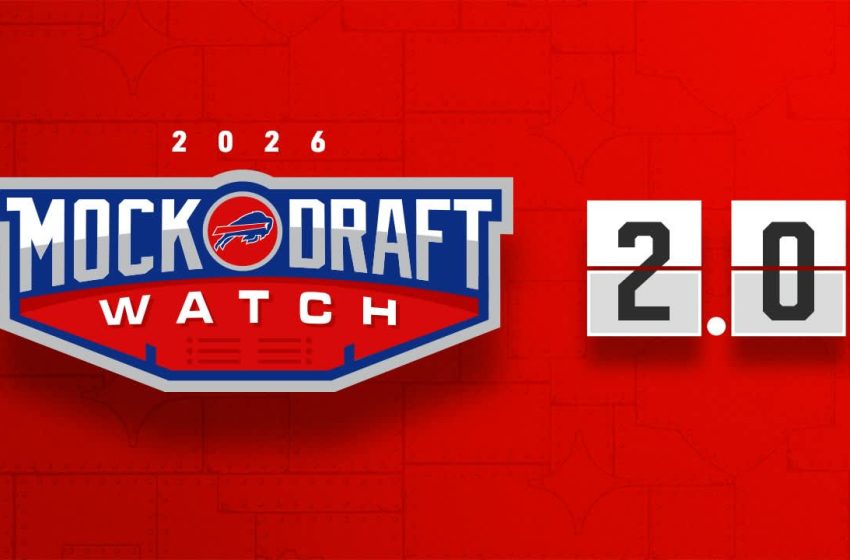  Buffalo Bills Mock Draft Watch 2.0
