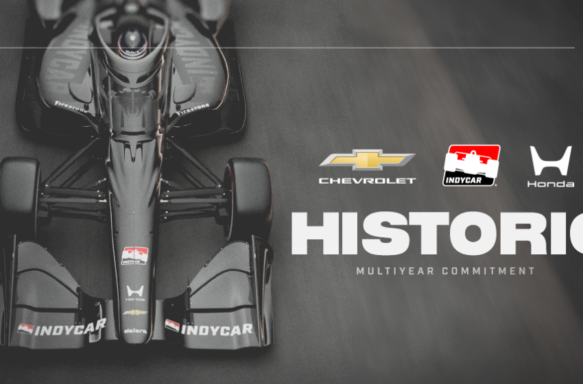  Chevrolet, Honda Make Historic, Multiyear Commitment to INDYCAR