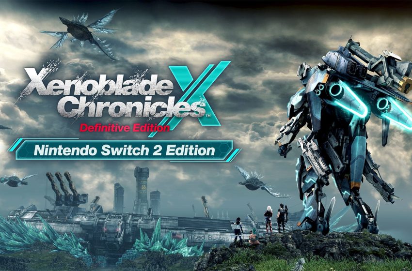  Xenoblade Chronicles X: Definitive Edition – Nintendo Switch 2 Edition announced, now available