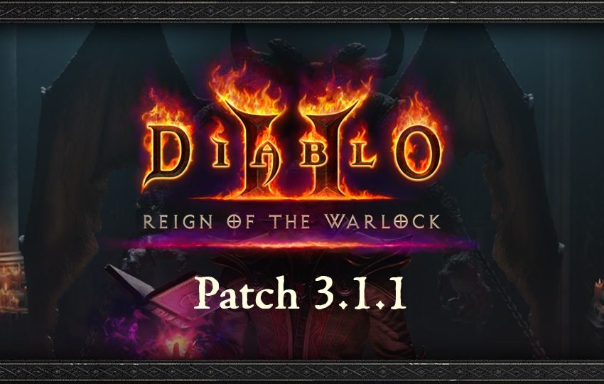  Reign of the Warlock – 3.1.1 Patch Notes — Diablo II: Resurrected — Blizzard News