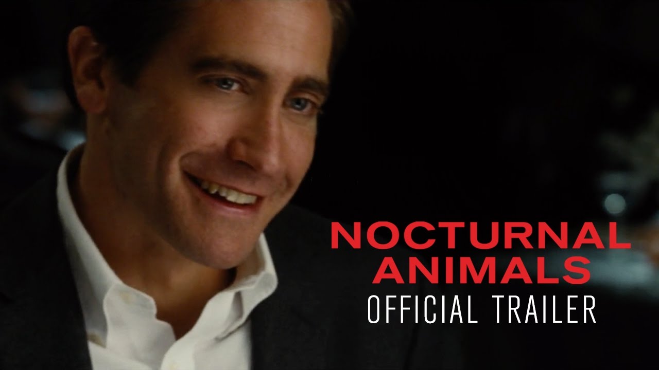 NOCTURNAL ANIMALS - Official Trailer [HD] - In Select Theaters November 18 - YouTube