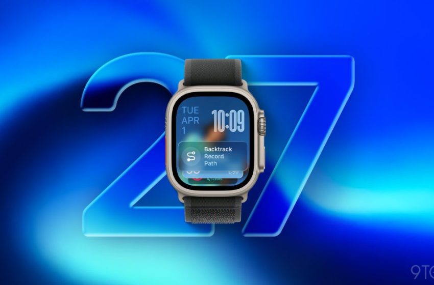 watchOS 27 to reportedly offer two main Apple Watch upgrades