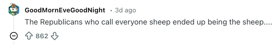 Comment saying, "The Republicans who call everyone sheep ended up being the sheep," with 862 upvotes