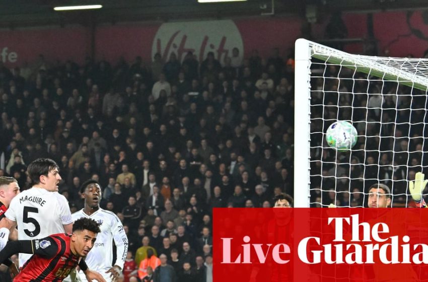  Bournemouth v Manchester United: Premier League – live | Premier League