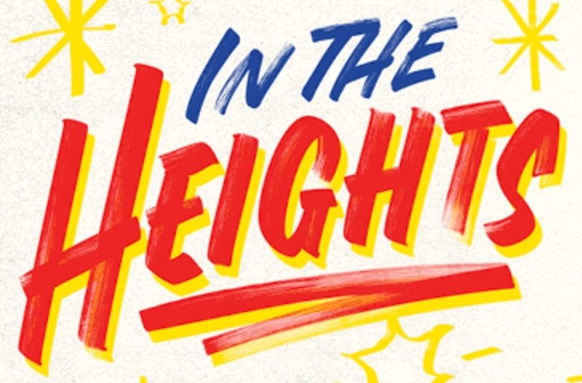 IN THE HEIGHTS to Launch New York City Center’s 2026–2027 Season