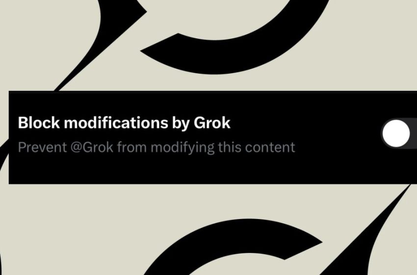  X says you can block Grok from editing your photos