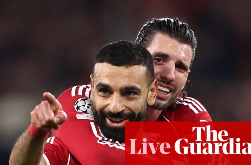  Liverpool 4-0 Galatasaray, Spurs 3-2 Atlético Madrid and more: Champions League last-16 second legs – as it happened | Champions League