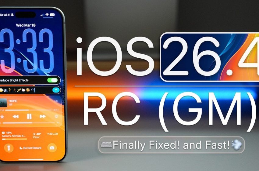  iOS 26.4 RC: New Features, Fixes, and March 2026 Release Date