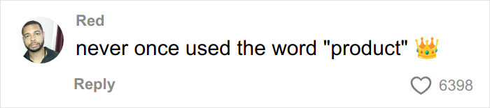 User Red commenting on a social media post, stating never using the word product, with 6398 likes shown. User Red commenting on a social media post, stating never using the word product, with 6398 likes shown.
