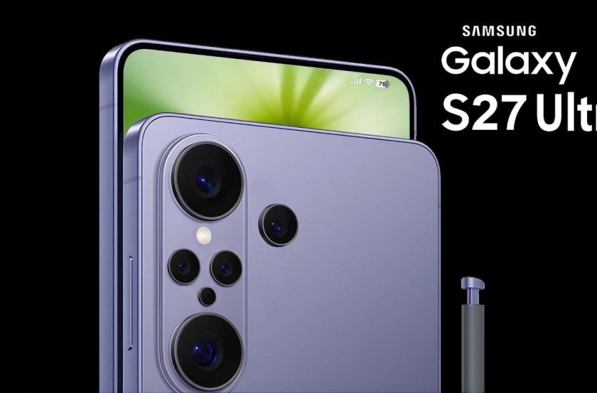  Samsung Galaxy S27 Ultra Specs: 200MP, HP6 & LOFIC HDR