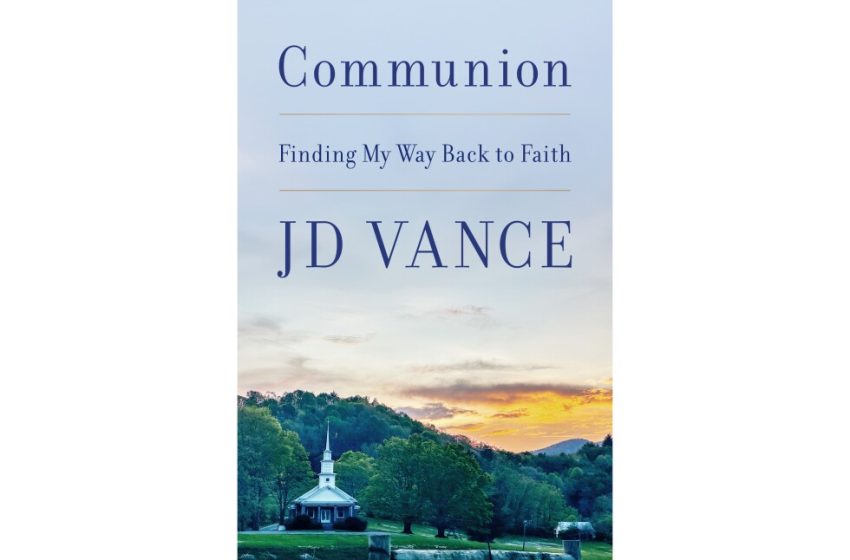  Vice President JD Vance’s new book is about his religious faith