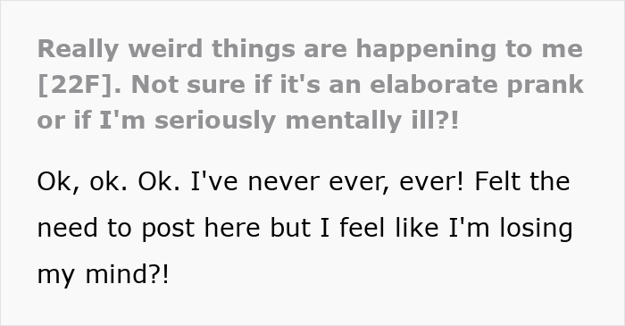 Text post from a 22-year-old describing weird experiences of imagining things and hearing voices, fearing mental illness.