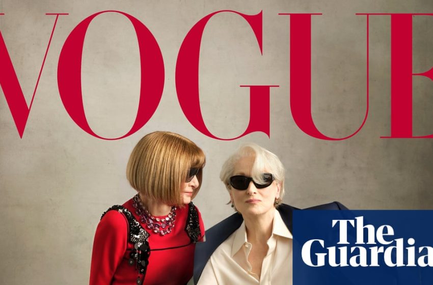  Anna Wintour shares Vogue cover with Hollywood doppelganger Meryl Streep | Anna Wintour