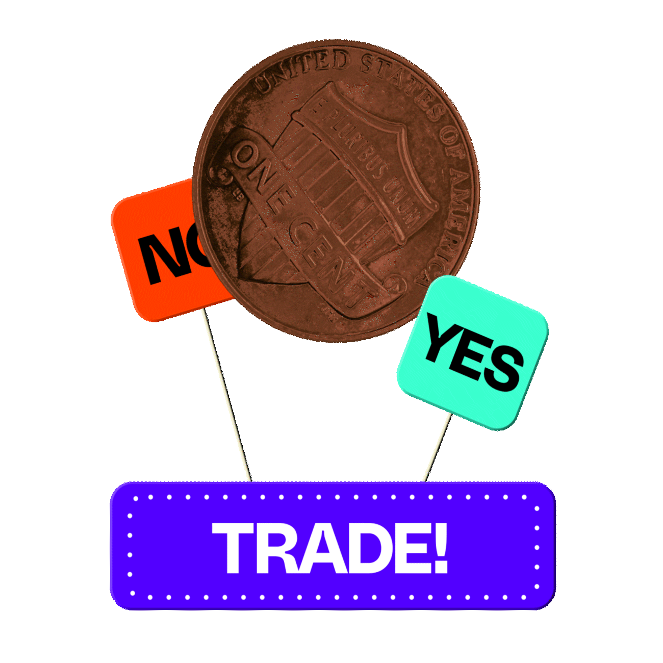 Penny rotating in space with signs that read YES, NO, and TRADE!