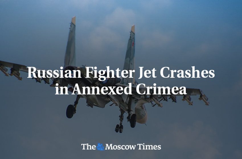 Russian Fighter Jet Crashes in Annexed Crimea