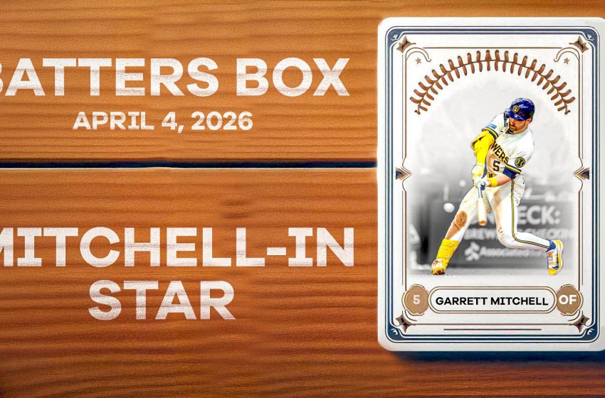  Garrett Mitchell Collects Six RBI – Fantasy Hitting Recap 4/4/26