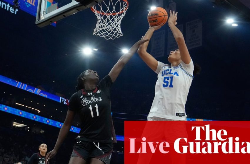  NCAA women’s national championship: South Carolina v UCLA – live updates | NCAA Tournament 2026