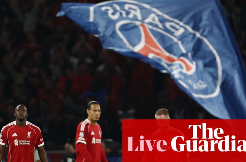  Paris Saint-Germain v Liverpool: Champions League quarter-final, first leg – live | Champions League
