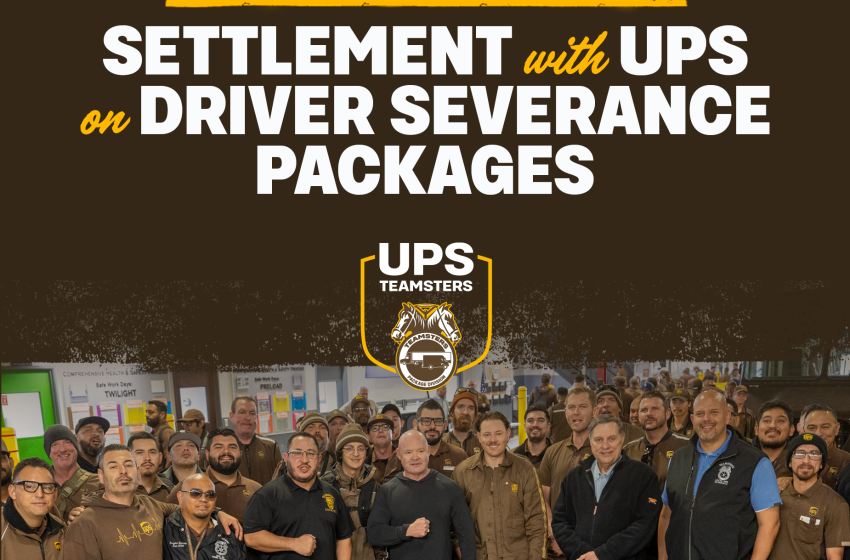  Teamsters Reach Strong Settlement with UPS on Driver Severance Packages