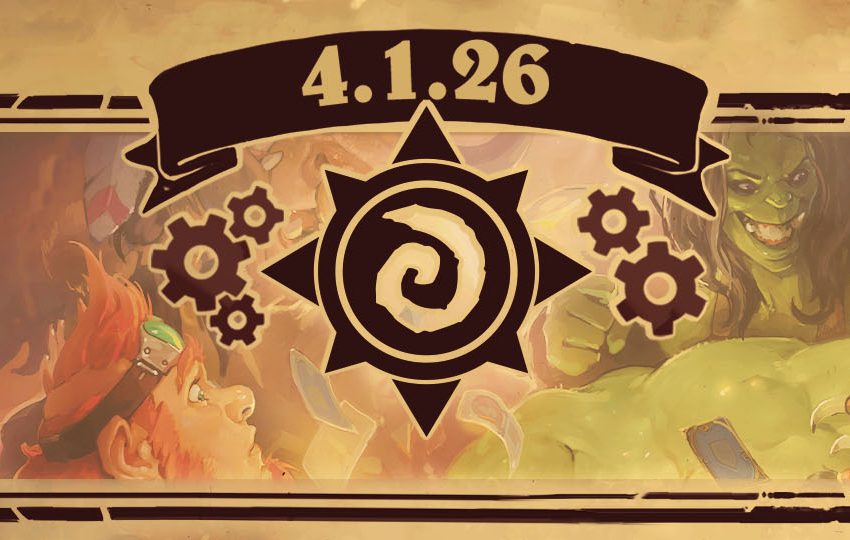  4.1.26 Patch Notes — Hearthstone — Blizzard News