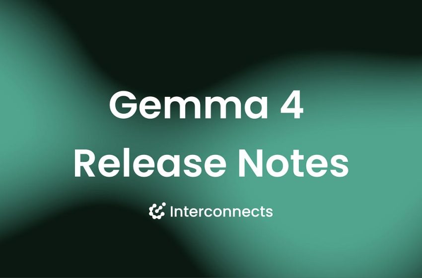  Gemma 4 and what makes an open model succeed